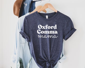 Oxford Comma Mama - Grammar Enthusiast - Short Sleeve Unisex T-shirt