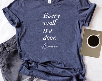 Every Wall is a Door - Ralph Waldo Emerson - Short Sleeve Unisex T-shirt