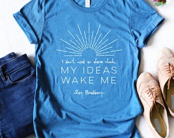 My Ideas Wake Me - Ray Bradbury - Short Sleeve Unisex T-shirt