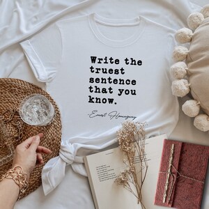 The Truest Sentence - Ernest Hemingway Quote - Short Sleeve Unisex T-shirt