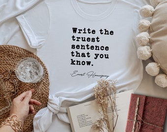 The Truest Sentence - Ernest Hemingway Quote - Short Sleeve Unisex T-shirt