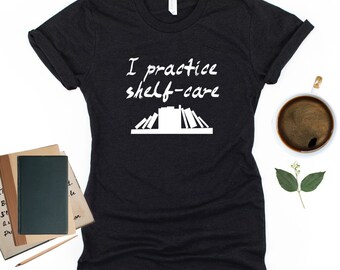 I Practice Shelf Care - Book Lover - Short Sleeve Unisex T-shirt