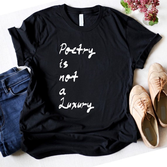 Poetry is Not a Luxury Short Sleeve Unisex T-shirt | Etsy