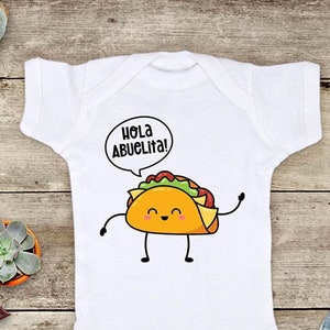 Hola Abuelita Abuelito Taco cute Mexican food Grandma Grandpa Grandparents Baby bodysuit Toddler youth Shirt cute birthday baby shower gift