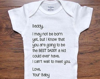 Daddy, I may not be born yet you are going to be the BEST DADDY  Brand surprise husband Best Mommy gift pregnancy announcement