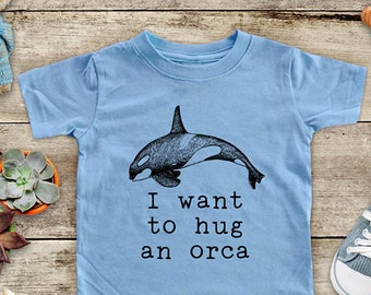 I want to hug an orca whale ocean sea animal graphic Zoo trip Shirt - Baby bodysuit Toddler youth Shirt cute birthday baby shower gift