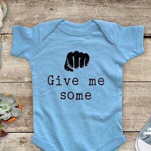 Give me some fist bump funny cute Baby bodysuit or Toddler Shirt or Youth Shirt - cute baby shower gift