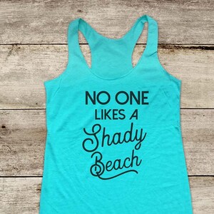 No One Likes A Shady Beach ocean waves running Soft Tri-blend Soft Racerback Tank fitness gym yoga exercise birthday gift image 1