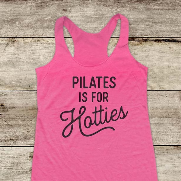 Pilates is For Hotties - Soft Tri-blend Soft Racerback Tank fitness gym yoga exercise birthday gift