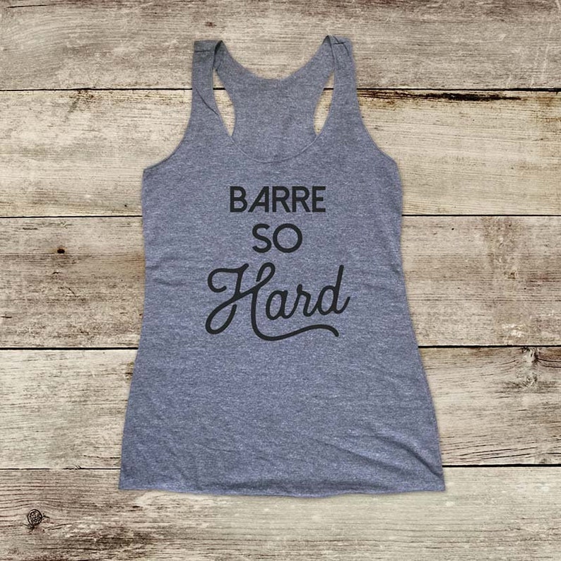 Barre So Hard funny workout walking funny Soft Tri-blend Soft Racerback Tank fitness gym yoga exercise birthday gift image 1