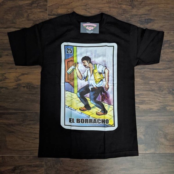 Mexican Loteria El Borracho Shirt