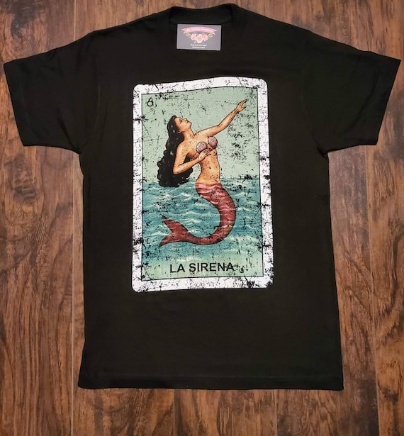 Loteria Shirts - La Sirena T Shirt Classic Version Loteria Shirts - La Sirena T Shirt Classic Version