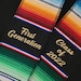 Custom Sarape graduation stole, personalized stole, Class of 2022, Mexican stole, senior sash, Estola de graduación, Vinyl customization