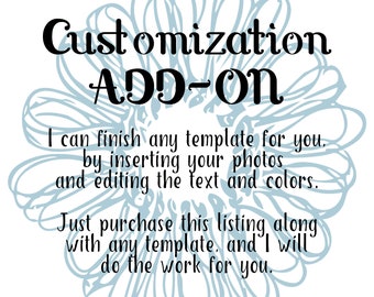 Customization ADD-ON | Customized Digital Templates Add-On