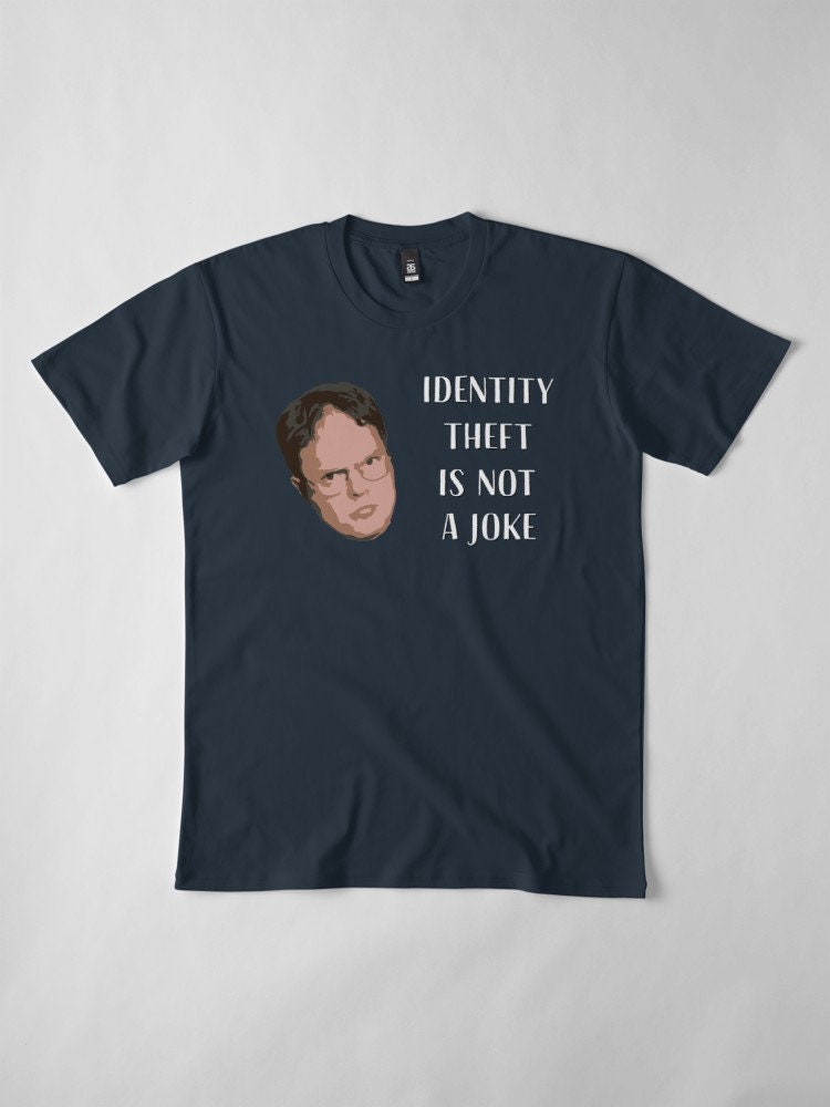 The Office T Shirt Identity Theft Is Not A Joke Jim | Etsy
