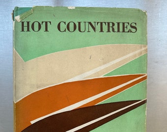 Hot Countries (w/rare dust-jacket) by Alex Waugh with woodcuts by Lynd Ward