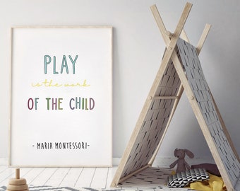PLAY is the WORK of the CHILD Maria Quote Kids Wall Art Montessori ...