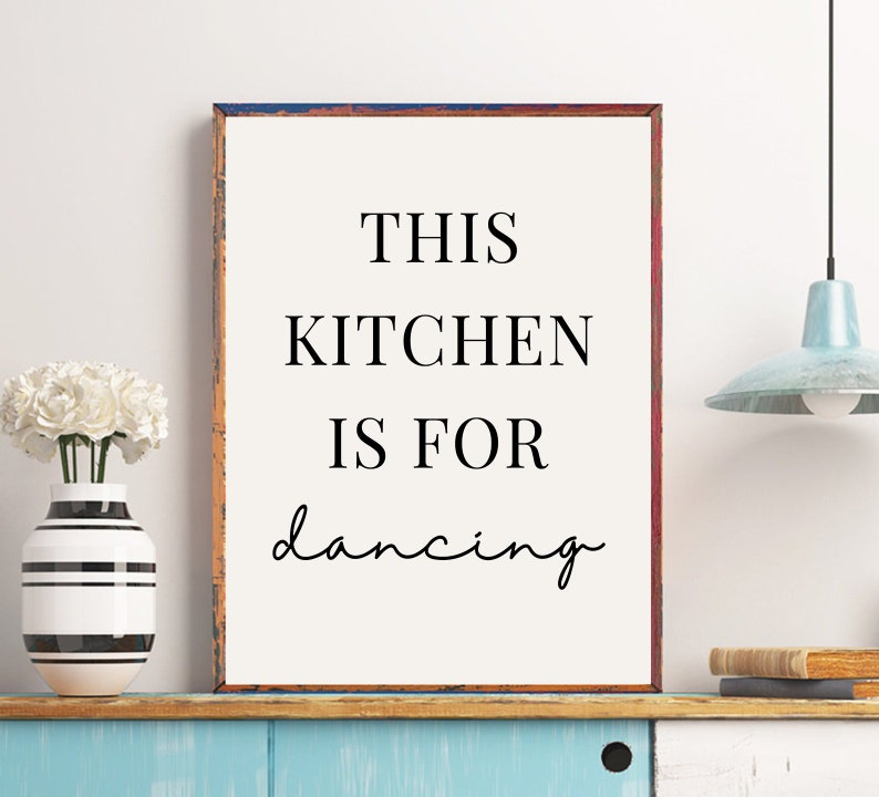 This Kitchen is for Dancing Printable Kitchen Print Kitchen - Etsy