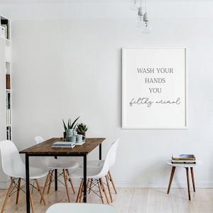 Wash Your Hands Print, Wash Your Hands Sign, Funny Bathroom Art, Wash ...