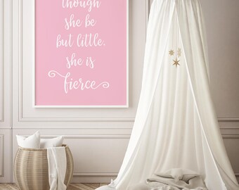 Though She Be But Little She Is Fierce,Nursery Decor, Wall Art, Baby Shower Gift, Shakespeare Quote Home Decor,