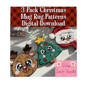 May include: Three Christmas-themed mug rug patterns are shown: a reindeer, a Christmas tree, and a snowman. The text "3 Pack Christmas Mug Rug Patterns Digital Download" is at the top. The Daisy Punch Needle logo is in the bottom right corner.