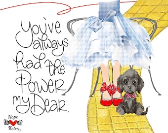 Dorothy Wizard of Oz Greeting Card – Inspirational, Empowerment Quote (PDF)