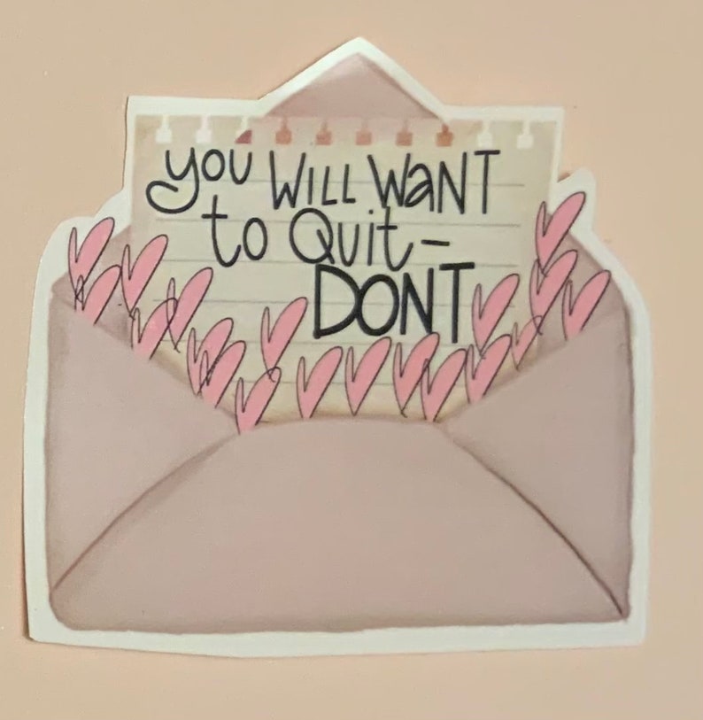 Recovery Sticker| Waterproof Sticker | Mentalhealth Sticker| -DONT Quit image 1