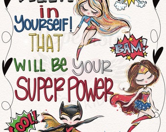 Girls Bedroom Art-SuperGirl-Girl Room Decor-Girl Art- Girl Nursery Art-Believe in Yourself