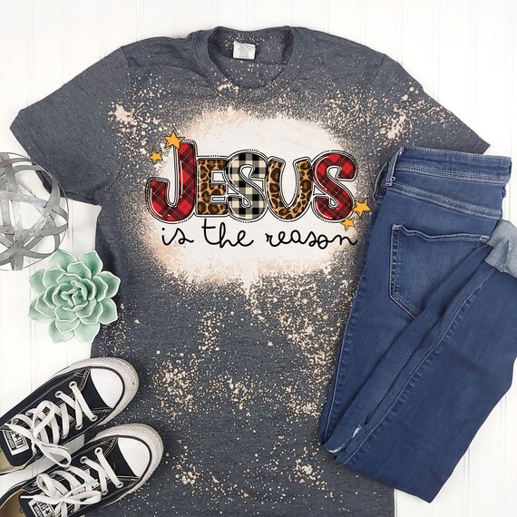 Jesus is the Reason Bleached Tee Jesus is the Reason Bleached Tee