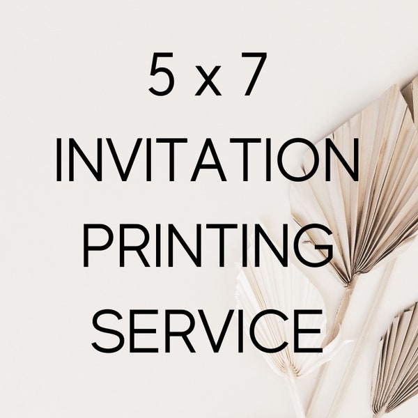 Invitation Printing Service, Printed Invitations with Envelopes, Printing Only, Free Shipping, 5x7, Single or Double Side,  *Minimum of 24