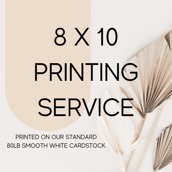 Printing Service, Printed 8X10, Printing Only, Free Shipping, 8X10, Single Sided