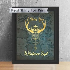 8"x10" Throne of Glass Foil Print "I Claim You To Whatever End" Quote