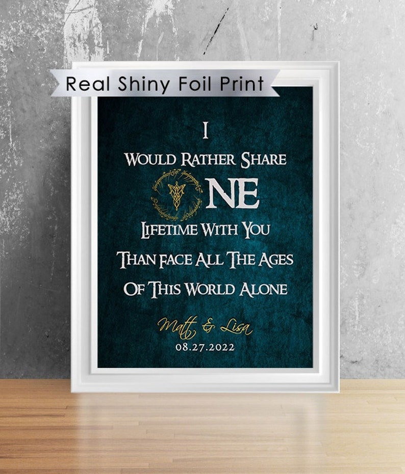 Lord of the Rings Wedding Gift Arwen Quote | 8'X10' LOTR Foil Print | Anniversary Couples | Evenstar Bridal Shower | Wife Anniversary 