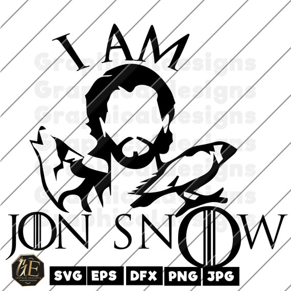Download I Am Jon Snow Game Of Thrones Clipart Cricut Silhouette Svg Dxf Eps Png Cuttable Svg File Instant Download