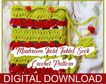 May include: A crochet tablet sock pattern featuring a green and red mushroom design. The pattern is called "Mushroom Field Tablet Sock Crochet Pattern" and is available as a digital download.