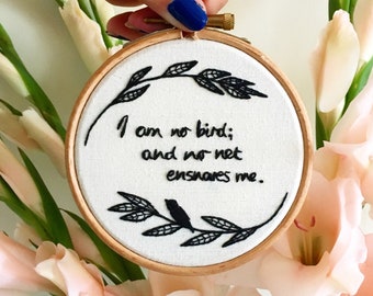 I am no bird, and no net ensnares me - 4", Jane Eyre inspired hand embroidery