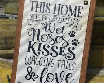 Dog Sign, Dog Decor Sign, Dog Decor For Home, Dog Decor For Wall, Dog Lover, Dog Lover Gift, Dog, Sign for Dogs, Sign for Dog, Doggy Mom