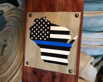 Fire Hose Sign thin blue line home Wisconsin shaped custom sign. Perfect for home decor, wall decor, police officer gift or a gift for dad