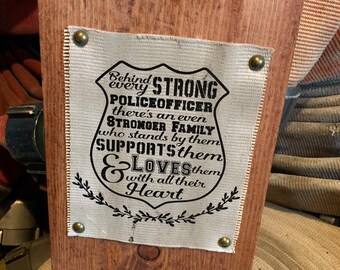 Fire Hose Sign or law enforcement quote sign. Great police officer gift for the thin blue line. Perfect gift for her or gift for him.