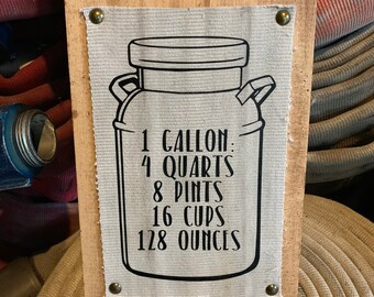 Fire Hose Sign with gallon conversion chart. Great farm house style farm house sign, farm house decor or kitchen decor. Perfect gift for mom