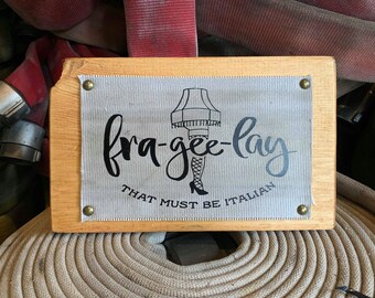 Christmas Sign, Christmas Decor. A Christmas Story, Holiday Gift, Movie Decor, Movie Quote Sign, Firefighter Gift, Wall Sign, Home Decor