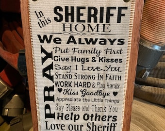Fire Hose Sign with a sheriff's prayer. Great rustic sign for home decor or wall decor. Perfect law enforcement or sheriff deputy gift.
