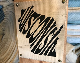 Fire Hose Sign for Wisconsin decor. Great custom sign or state sign. Perfect gift for her, gift for girlfriend, or a gift for mom.