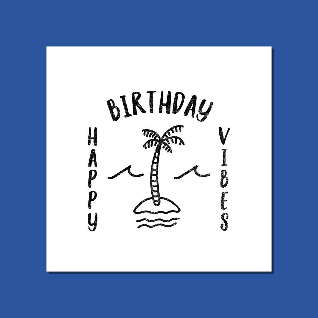 Happy Birthday Vibes Card Etsy
