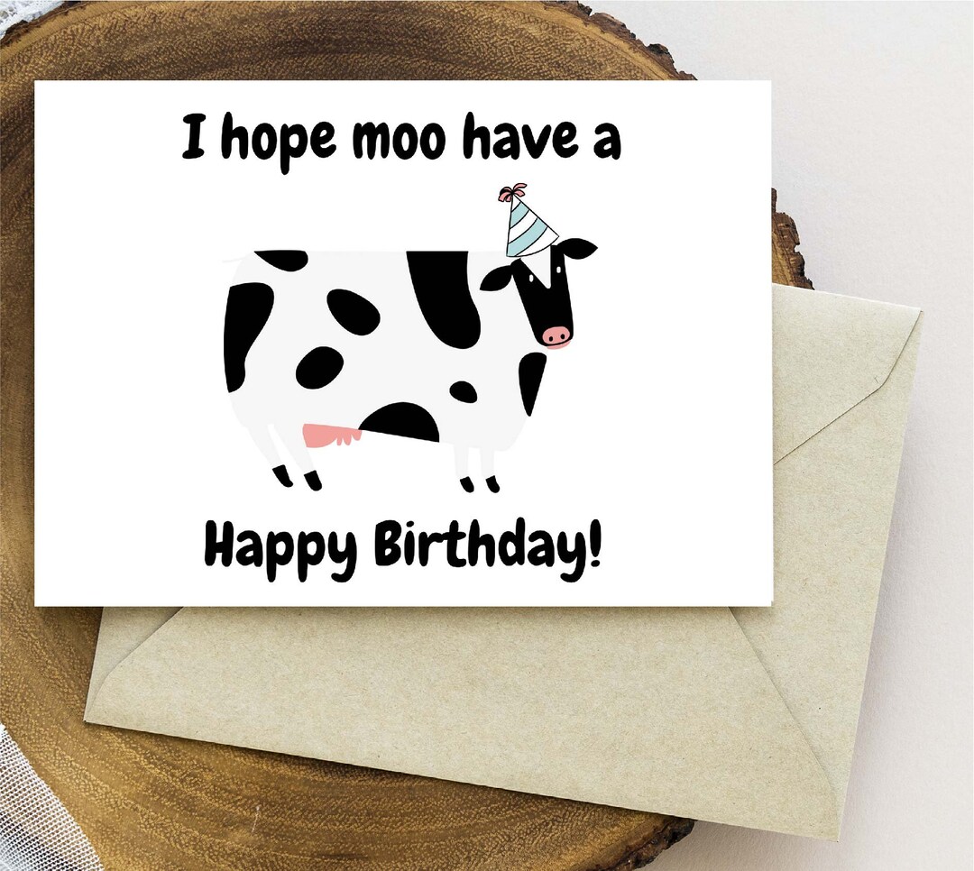 Pun Printable Birthday Card, Funny Birthday Card, Downloadable Cow ...