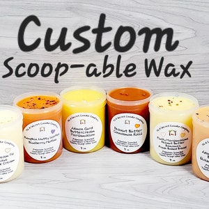 Custom Scoopable Wax, Create Your Own Blend, Pick Your Scents, Can Blend Up To 4 Oils, Large Scent List, Bakery, Fruity, Tropical, Laundry