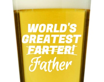 Funny Father's Day Pint Beer Glass, Worlds Greatest Farter Custom Beer glass, First Fathers Day Gift, Best Fathers Day Gift, Daughter to Dad