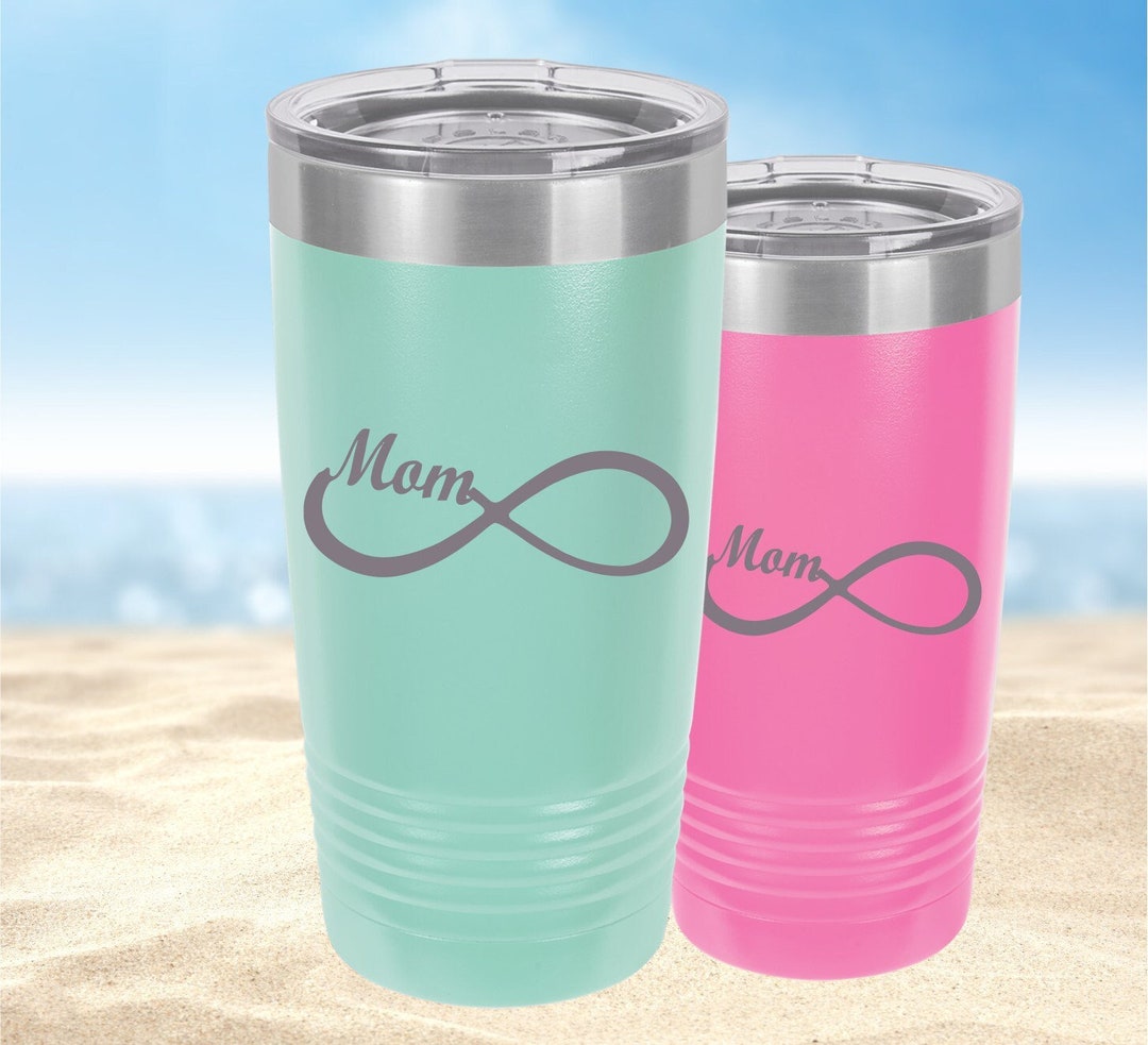 Mom Infinite Love Insulated Coffee Tumbler Gift Mothers Day Etsy