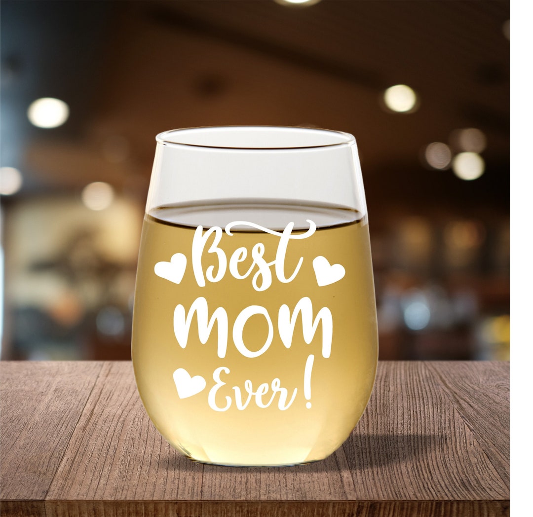 Best Mom Ever Stemless Wine Glass Gift, Wine Gift for Mom, Mom Wine