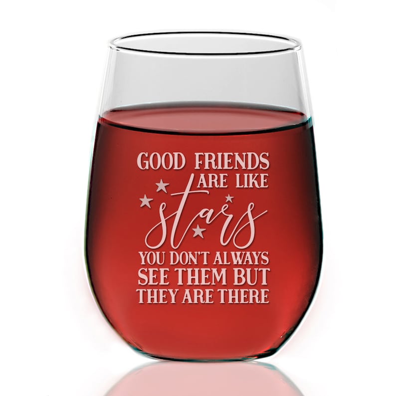 Good Friends Are Like Stars Wine Glass Gift Engraved Best Etsy